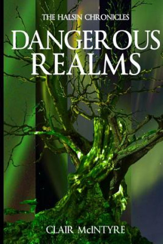 Könyv Dangerous Realms Clair Mcintyre