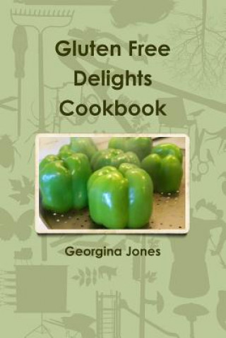 Carte Gluten Free Delights Cookbook Georgina Jones