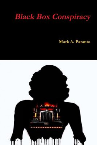 Книга Black Box Conspiracy Mark Paranto