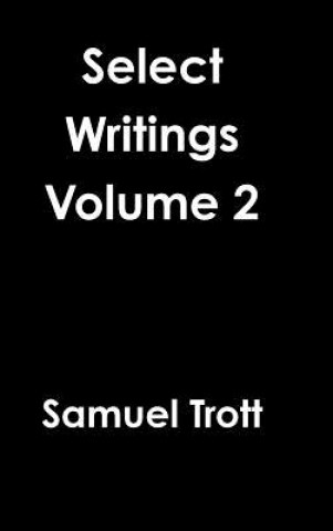 Boek Select Writings Volume 2 Samuel Trott