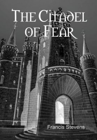 Kniha Citadel of Fear Francis Stevens