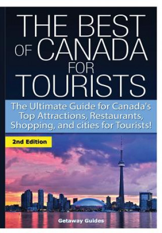 Kniha Best of Canada for Tourists Getaway Guides