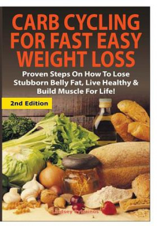 Libro Carb Cycling for Fast Easy Weight Loss Lindsey Pylarinos