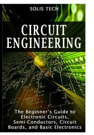 Kniha Circuit Engineering Solis Tech