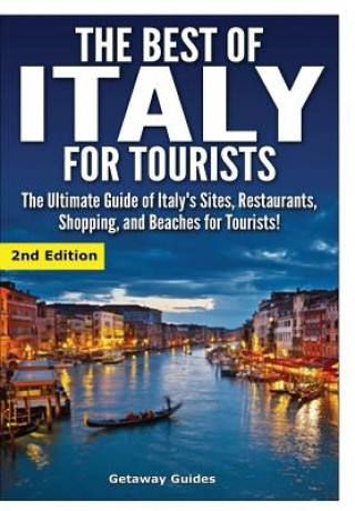 Kniha Best of Italy for Tourists Getaway Guides