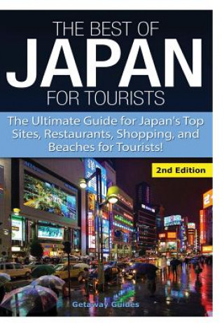 Kniha Best of Japan for Tourists Getaway Guides