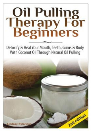 Carte Oil Pulling Therapy for Beginners Lindsey Pylarinos