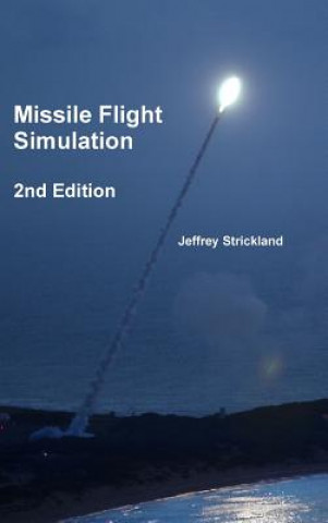 Kniha Missile Flight Simulation President Jeffrey Strickland
