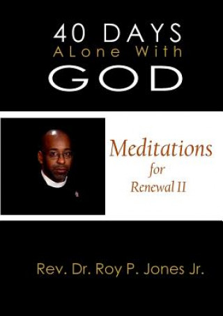 Carte 40 Days Alone with God Meditations for Renewal II Jones