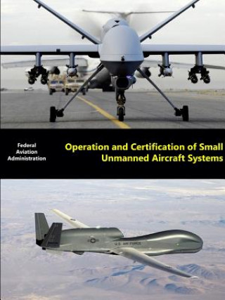 Książka Operation and Certification of Small Unmanned Aircraft Systems Federal Aviation Administration (FAA)