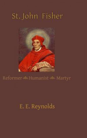 Buch St. John Fisher E. E. Reynolds