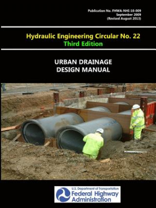 Книга Urban Drainage Design Manual - Hydraulic Engineering Circular No. 22 - Third Edition Federal Highway Administration