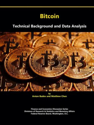 Книга Bitcoin: Technical Background and Data Analysis Federal Reserve Board