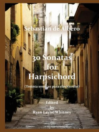 Libro 30 Sonatas for Harpsichord Sebastian de Albero