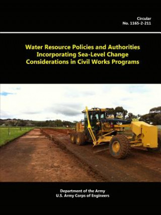 Kniha Water Resource Policies and Authorities Incorporating Sea-Level Change Considerations in Civil Works Programs Department of the Army