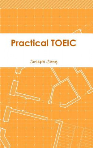 Könyv Practical Toeic Joseph Jung