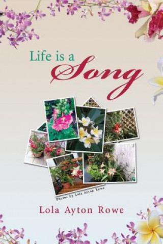 Könyv Life is A Song LOLA AYTON ROWE