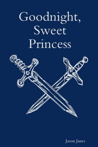 Livre Goodnight, Sweet Princess Jason Janes