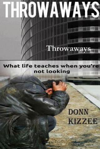 Boek Throwaways Donn Kizzee