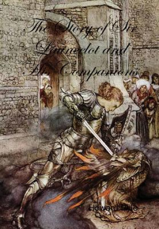 Книга Story of Sir Launcelot and His Companions Howard Pyle