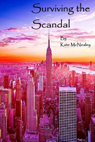 Kniha Surviving the Scandal Kate McNealey