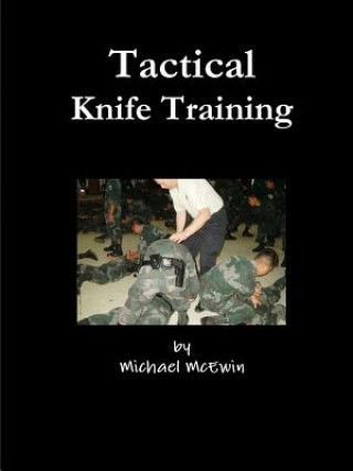 Kniha Tactical Knife Traning Michael McEwin