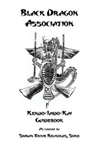 Carte Black Dragon Association Kendo-Iaido-Kai Guidebook Shihan Ernie Reynolds