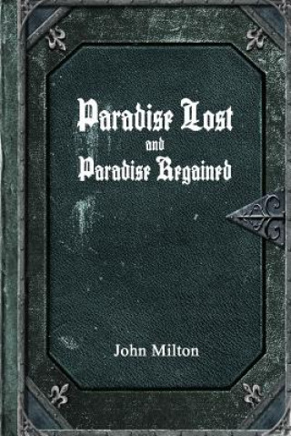 Książka Paradise Lost and Paradise Regained John Milton