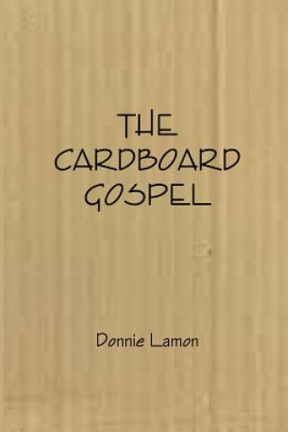 Kniha Cardboard Gospel Donnie Lamon