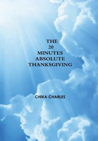 Kniha 20 Minutes Absolute Thanksgiving Chika Charles