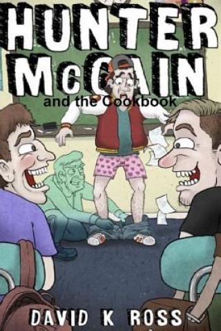 Książka Hunter Mccain and the Cookbook David Ross