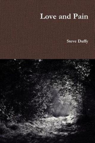 Книга Love and Pain Steve Duffy