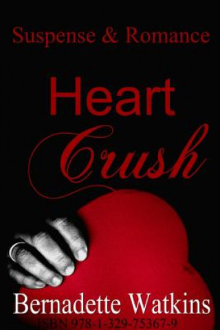 Kniha Heart Crush Bernadette Watkins