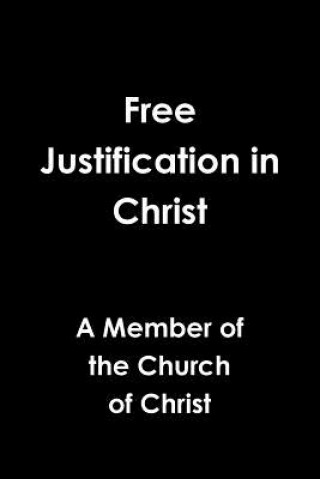 Carte Free Justification in Christ Member of the Church of Christ