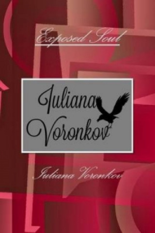 Carte Exposed Soul Iuliana Voronkov