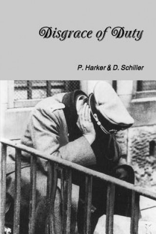 Книга Disgrace of Duty Dorothy Schiller