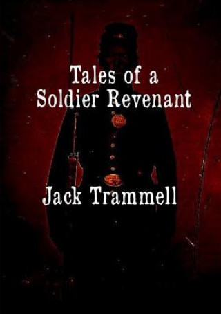 Carte Tales of a Soldier Revenant Jack Trammell