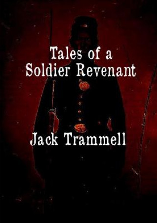 Kniha Tales of a Soldier Revenant Jack Trammell