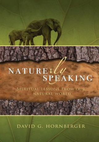 Buch Nature-Ly Speaking David G. Hornberger