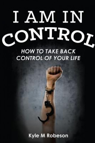 Libro I am in Control Kyle Robeson