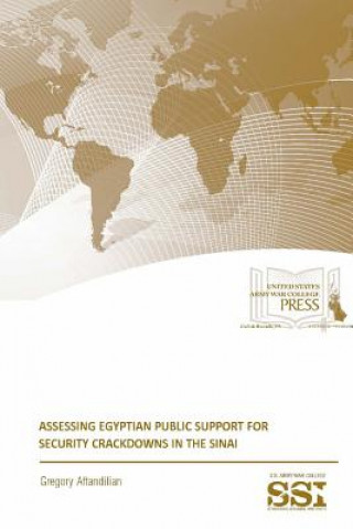 Kniha Assessing Egyptian Public Support for Security Crackdowns in the Sinai Gregory Aftandilian