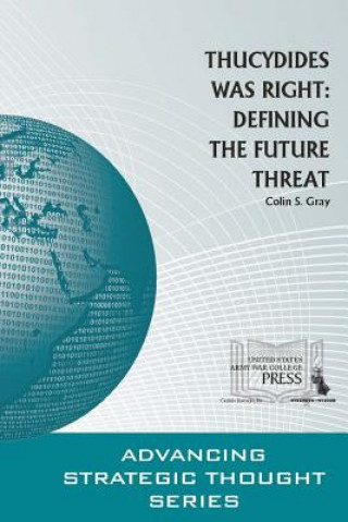 Carte Thucydides Was Right: Defining the Future Threat Gray