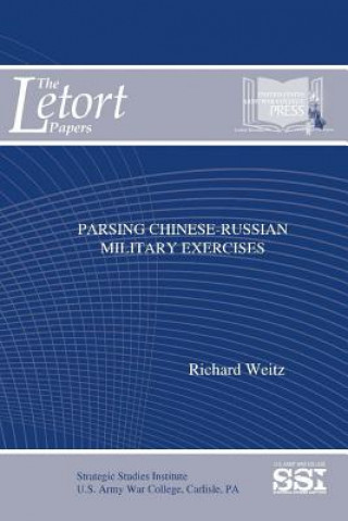 Könyv Parsing Chinese-Russian Military Exercises Richard Weitz