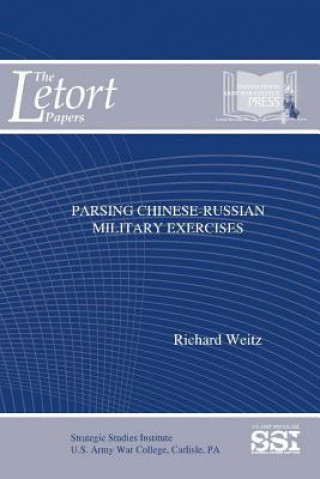 Książka Parsing Chinese-Russian Military Exercises Richard Weitz