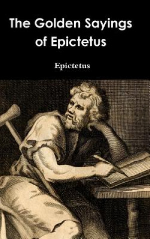 Carte Golden Sayings of Epictetus Epictetus