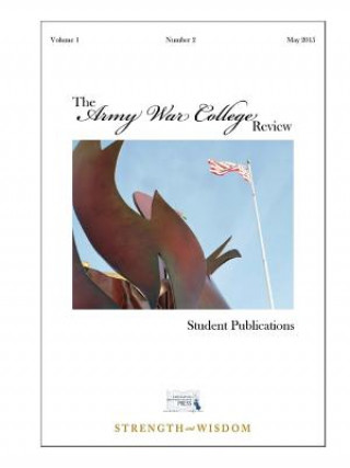 Kniha Army War College Review - Volume 1 - Number 2 The United States Army War College