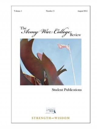 Kniha Army War College Review: Volume 1 - Number 3 The United States Army War College