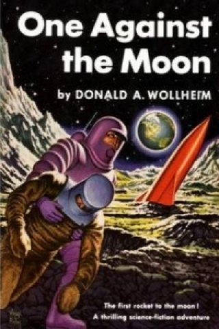 Книга One Against the Moon Donald A. Wollheim