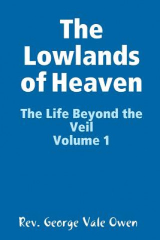 Βιβλίο Lowlands of Heaven George Vale Owen