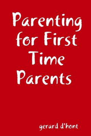 Kniha Parenting for First Time Parents gerard d'hont